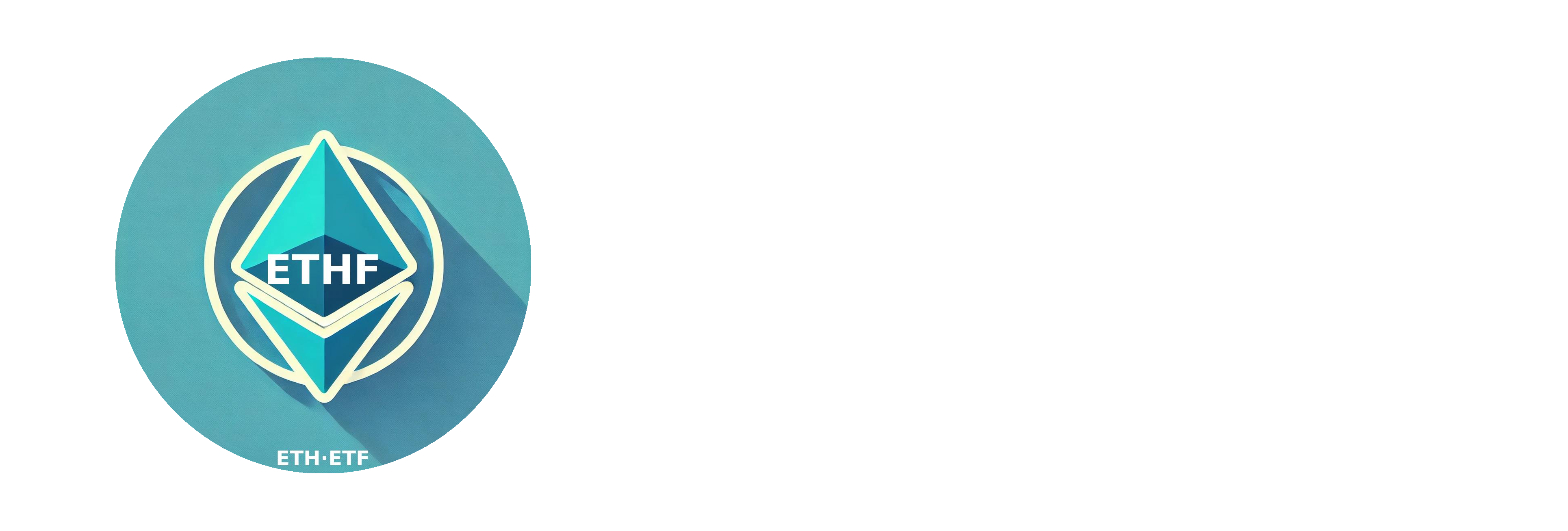 ETHF(ETHETF)-Provide Related Profits Through The Purchase Of Ethereum ETFs